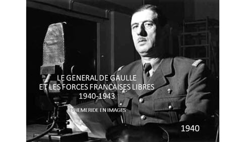 * Ephemeride : Le général de Gaulle et la France Libre - L'Année 1940