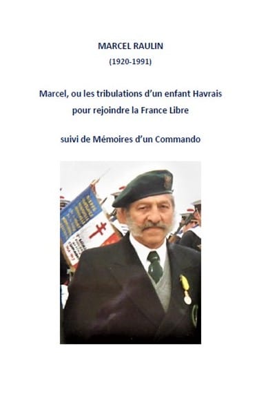 * 6 jui 2020 : parution des Mémoires inédites du Commando Marcel Raulin 