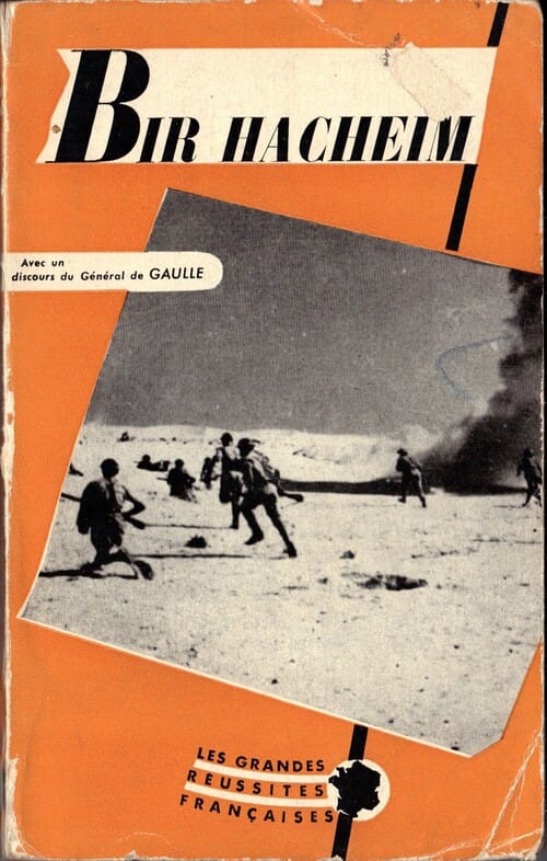 * En ouverture au 76e Anniversaire de la Bataille et de la Résistance de Bir Hakeim (26 Mai-11Juin 1942)