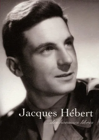 * Le Compagnon de la Libération Jacques Hébert (1ère DFL et 2e DB) n'est plus